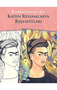 Kadın Ressamların Başyapıtları - Renklendirmeniz İçin- Maya Kitap Kadın Ressamların Başyapıtları - Renklendirmeniz İçin- Maya Kitap