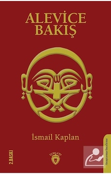 Alevice Bakış - İsmail Kaplan - Dorlion Yayınevi Alevice Bakış - İsmail Kaplan - Dorlion Yayınevi