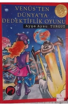 Venüs'ten Dünya'ya Dedektiflik Oyunu/Ayşe Aysu Turgut