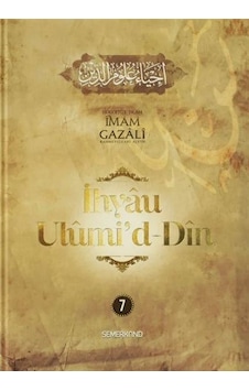 İhyaü Ulumi'd - Din 7 - İmam Gazali - Semerkand Yayınları İhyaü Ulumi'd - Din 7 - İmam Gazali - Semerkand Yayınları