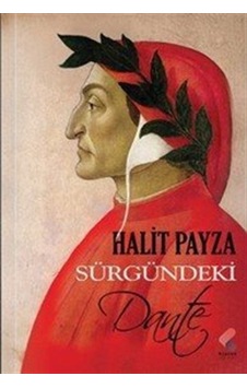 Sürgündeki Dante / Halit Payza Sürgündeki Dante / Halit Payza