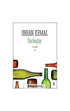 Sarhoşlar - Orhan Kemal Sarhoşlar - Orhan Kemal