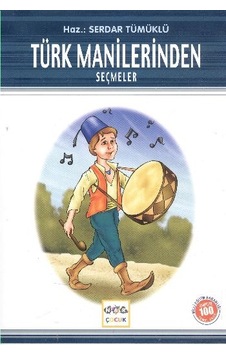 Türk Manilerinden Seçmeler / 100 Temel Eser Türk Manilerinden Seçmeler / 100 Temel Eser
