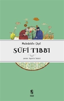 Sufi Tıbbı - Şeyh Hakim Muinüddin Çişti - İnsan Yayınları