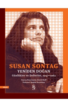 Yeniden Doğan: Günlükler ve Deflerler 1947 - 1963 - Susan Sontag - Everest Yayınları Yeniden Doğan: Günlükler ve Deflerler 1947 - 1963 - Susan Sontag - Everest Yayınları