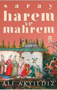 Saray Harem Ve Mahrem Saray Harem Ve Mahrem