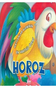 Hayvanlar Alemi Serisi - Hayvanlar Aleminin En Vakitsiz Öteni Horoz- Yuva Hayvanlar Alemi Serisi - Hayvanlar Aleminin En Vakitsiz Öteni Horoz- Yuva