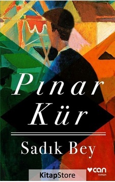 Sadık Bey / Pınar Kür