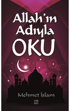 Allahın Adıyla Oku  - Mehmet İslam  - Dokuz Yayınları