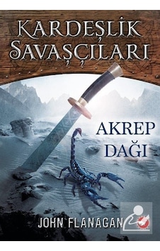 Kardeşlik Savaşçıları 5 / Akrep Dağı / John Flanagan Kardeşlik Savaşçıları 5 / Akrep Dağı / John Flanagan