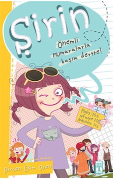 Şirin - Önemli Numaralarla Başım Dertte! - Birsen Ekim Özen - Timaş Çocuk Şirin - Önemli Numaralarla Başım Dertte! - Birsen Ekim Özen - Timaş Çocuk