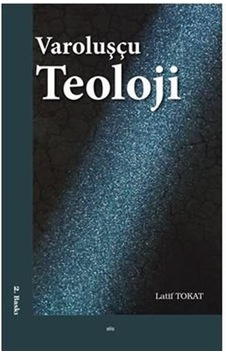 Varoluşçu Teoloji - Latif Tokat - Elis Yayınları