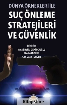 Dünya Önekleri ile Suç Önleme Stratejileri ve Güvenlik - TİAV