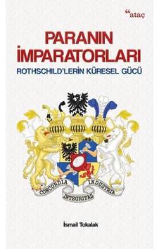 Paranın İmparatorları - İsmail Tokalak - Ataç Yayınları Paranın İmparatorları - İsmail Tokalak - Ataç Yayınları