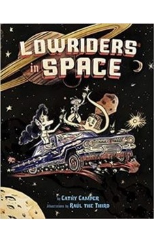 Lowriders In Space (Book 1) 9781452128696 Lowriders In Space (Book 1) 9781452128696