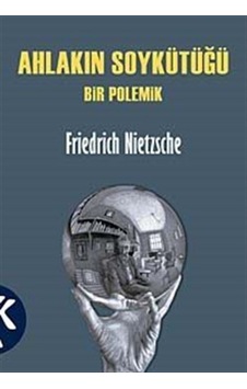 Ahlakın Soykütüğü / Friedrich Nietzsche 9786059872799 Ahlakın Soykütüğü / Friedrich Nietzsche 9786059872799