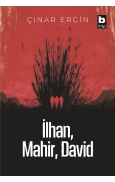 İlhan - Mahir - David - Çınar Ergin - Bilgi Yayınevi