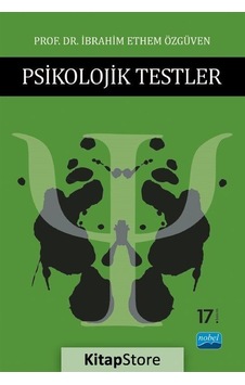 Psikolojik Testler / Prof. Dr. İbrahim Ethem Özgüven Psikolojik Testler / Prof. Dr. İbrahim Ethem Özgüven
