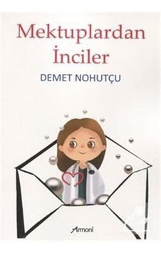 Mektuplardan Inciler / Demet Nohutçu