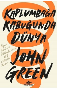 Kaplumbağa Kabuğunda Dünya - John Green - Pegasus Kaplumbağa Kabuğunda Dünya - John Green - Pegasus