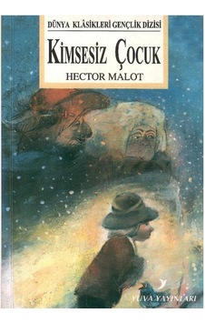 Kimsesiz Çocuk - Hector Malot Kimsesiz Çocuk - Hector Malot