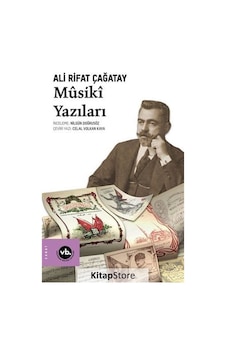Musiki Yazıları - Ali Rifat Çağatay - VakıfBank Kültür Yayınları Musiki Yazıları - Ali Rifat Çağatay - VakıfBank Kültür Yayınları