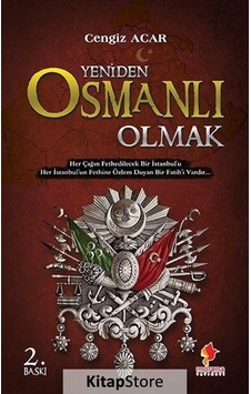 Yeniden Osmanlı Olmak - Cengiz Acar - Morena Yayınevi