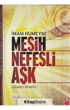 Mesih Nefesli Aşk - İmam Humeyni - Demavend Mesih Nefesli Aşk - İmam Humeyni - Demavend