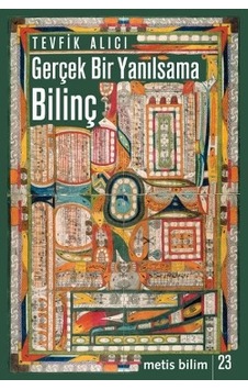 Gerçek Bir Yanılsama - Tevfik Alıcı - Metis Yayınları Gerçek Bir Yanılsama - Tevfik Alıcı - Metis Yayınları