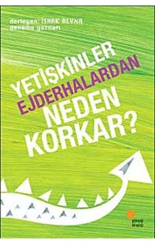 Yetişkinler Ejderhalardan Neden Korkar?- Günışığı Kitaplığı Yetişkinler Ejderhalardan Neden Korkar?- Günışığı Kitaplığı