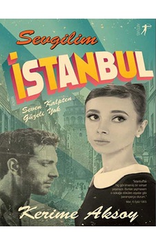 Sevgilim İstanbul - Kerime Aksoy - Artemis Yayınları Sevgilim İstanbul - Kerime Aksoy - Artemis Yayınları