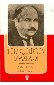 Türkçülüğün Esasları - Ziya Gökalp - İnkılap Kitabevi Türkçülüğün Esasları - Ziya Gökalp - İnkılap Kitabevi