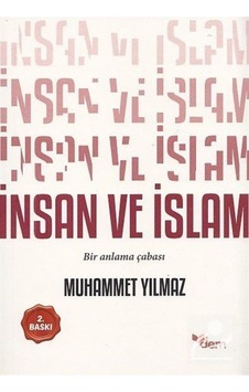 İnsan ve İslam - Muhammet Yılmaz - Dem Yayınları İnsan ve İslam - Muhammet Yılmaz - Dem Yayınları