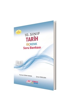 10.Sınıf Tarih Soru Bankası Esen Üçrenk Yayınları 10.Sınıf Tarih Soru Bankası Esen Üçrenk Yayınları