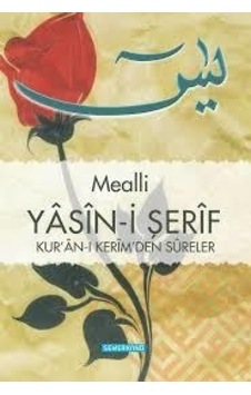 Mealli Yasin -i Şerif -Orta Boy -Kur'an -ı Kerim'den Sureler - Semerkand Yayınları Mealli Yasin -i Şerif -Orta Boy -Kur'an -ı Kerim'den Sureler - Semerkand Yayınları
