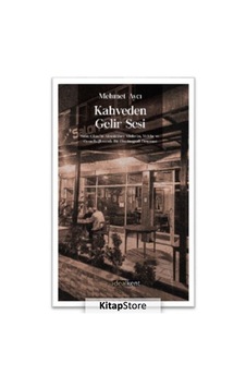 Kahveden Gelir Sesi - Mehmet Aycı - İdealkent Yayınları