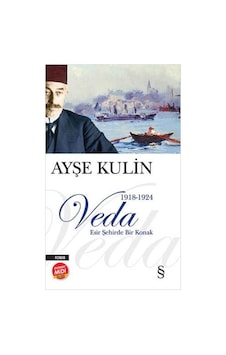 Veda - Esir Şehirde Bir Konak - Midi Boy - Ayşe Kulin - Everest Yayınları Veda - Esir Şehirde Bir Konak - Midi Boy - Ayşe Kulin - Everest Yayınları