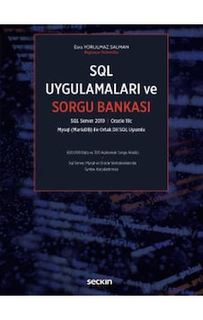 SQL Server 2019, Oracle 19c Mysql (MariaDB) İle Ortak Dil SQL UyumluSQL Uygulamaları ve Sorgu Bankası
