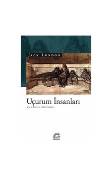 Uçurum İnsanları - Jack London - İletişim Yayınları