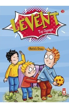 Levent Top Oynuyor - Ilk Okuma Kitaplarım 10