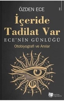 İçeride Tadilat Var - Ece'nin Günlüğü - Özden Ece - Karina Yayınevi İçeride Tadilat Var - Ece'nin Günlüğü - Özden Ece - Karina Yayınevi