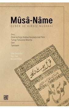 Musa - Name: Özbek ve Kırgız Nüshası - Fecri Yavi - Palet Yayınları Musa - Name: Özbek ve Kırgız Nüshası - Fecri Yavi - Palet Yayınları