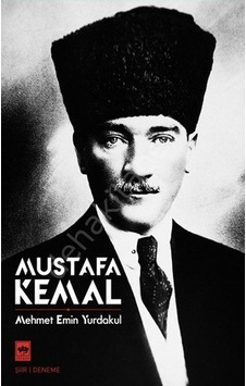 Mustafa Kemal - Mehmet Emin Yurdakul - Ötüken Neşriyat