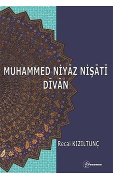 Muhammed Niyaz Nişati Divan / Yrd. Doç. Dr. Recai Kızıltunç Muhammed Niyaz Nişati Divan / Yrd. Doç. Dr. Recai Kızıltunç