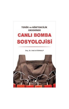 Canlı Bomba Sosyolojisi  - Halil Aydınalp  - Çamlıca Yayınları