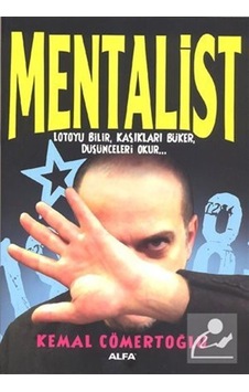 Mentalist - Kemal Cömertoğlu - Alfa Yayıncılık Mentalist - Kemal Cömertoğlu - Alfa Yayıncılık
