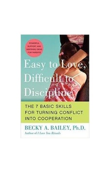 Easy To Love, Difficult To Discipline 9780060007751 Easy To Love, Difficult To Discipline 9780060007751
