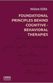 Foundatıonal Prıncıples Behınd Cognıtıve- Behavıoral Therapıes...