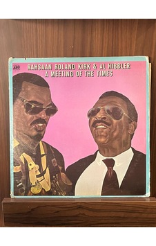 Rahsaan Roland Kirk & Al Hibbler - A Meeting Of The Times , 1972