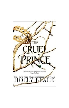 The Cruel Prince (The Folk Of The Air 1) 9781471407277 The Cruel Prince (The Folk Of The Air 1) 9781471407277